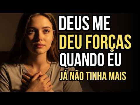 Essa Oração Me Deu Forças Quando Eu Não Tinha Mais