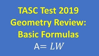 TASC Test 2019 – Basic Geometry Formulas To Know