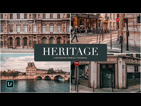 Heritage - Lightroom Mobile Preset Tutorial