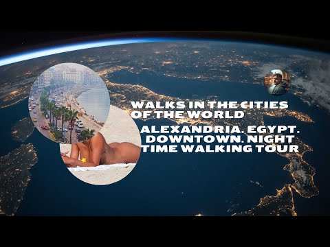 Alexandria. Egypt. Downtown. Night Time Walking Tour #Alexandria. Egypt. Downtown. Night Time