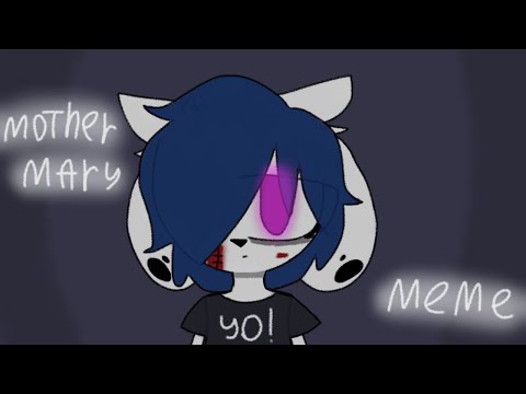 mother mary // meme (old)