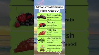 5 Foods That Enhance Mood After 60!#seniorwellness #elderlywisdom #seniorhealth #seniorwisdom