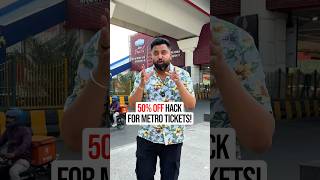 A Simple Hack to Get 50% Off on Metro Tickets!