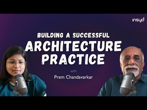 Building a successful architecture practice with Architect Prem Chandavarkar