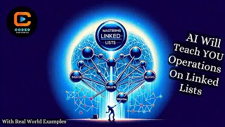Linked List Operations | Operations on Linked Lists in Data Structure with real world examples