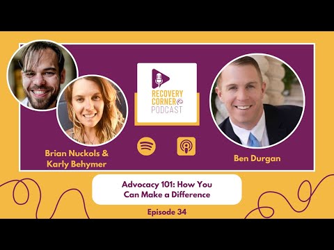 Recovery Corner - Advocacy 101: How You Can Make a Difference