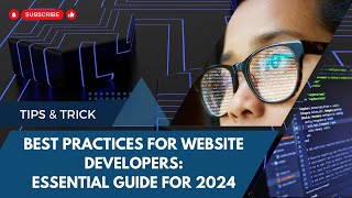 Best Practices for Website Developers: Essential Guide for 2024 |Tech Gurus|