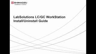 LabSolutions LC/GC WorkStation Install/Uninstall Guide