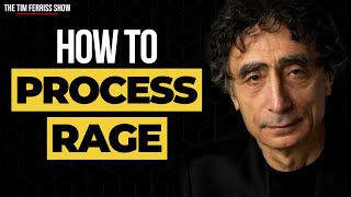 Dr. Gabor Maté — How to Process Your Anger and Rage