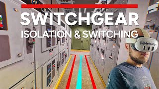 Switchgear Isolation & Switching Operations | VR Safety Training Simulations