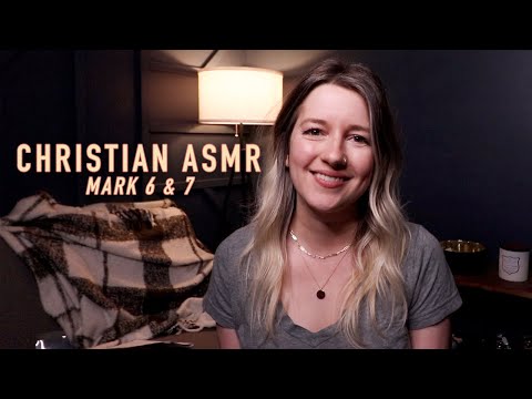 Bible ASMR - Mark 6&7
