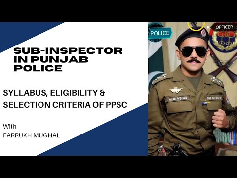 SUB INSPECTOR in Punjab Police PPSC | CSS | PMS | Farrukh mughal