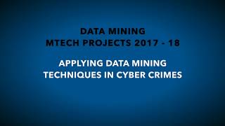 Applying Data Mining Techniques In Cyber Crimes