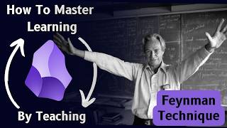 Master Learning By Teaching 📚 The Feynman Technique 📝 Using Obsidian