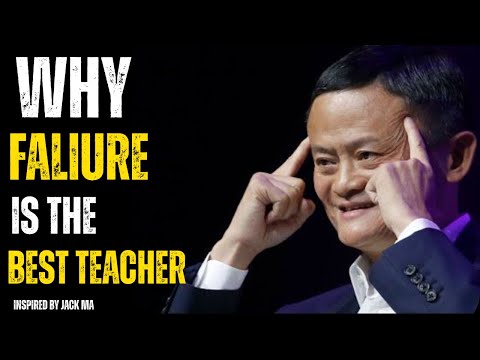 WHY FALIURE IS THE BEST TEACHER|JACK MA| |INSPIRATIONS|