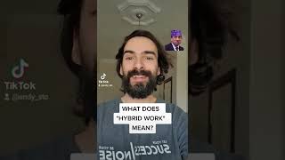 What does hybrid work mean? #remoteworklife