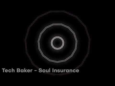 Tech Baker - Soul Insurance (Kaleidoscope video)