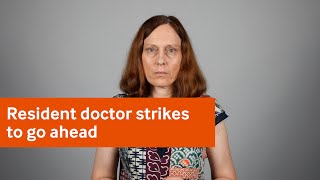 Resident doctor strikes to go ahead