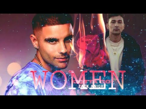 Zack knight - WOMEN OFFICIAL Video | #IamZackknight 2019