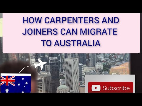 HOW CARPENTERS AND JOINERS  CAN MOVE TO AUSTRALIA