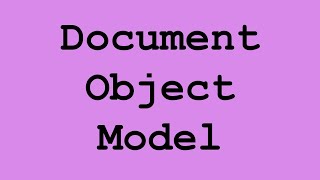 DOM (Document Object Model)