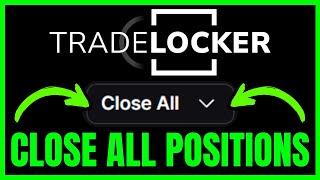 How To CLOSE ALL POSITIONS On TradeLocker (QUICK & EASY) 2026