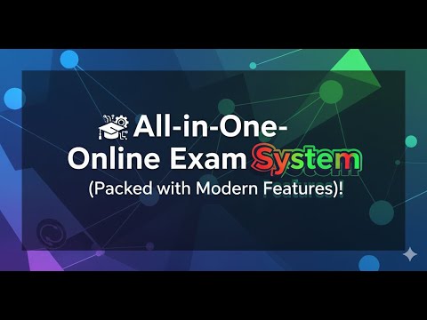 All-in-One- Online Exam System(Packed with Modern Features)!