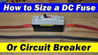 How to Size DC Fuses and Breakers. Bonus Tips and Tricks!