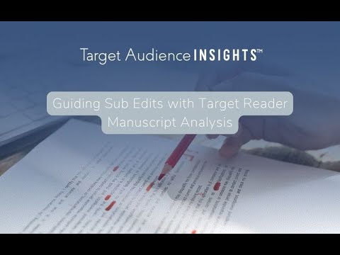 Guiding Sub Edits with Target Reader Manuscript Analysis