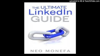 LinkedIn: The Ultimate LinkedIn Guide