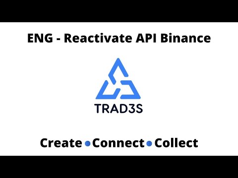 ENG - Reactivate API Binance