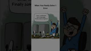 When you Solve One Error and Get another #coding #funny