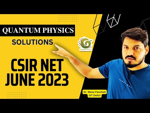 QID 705057 I CSIR NET June 2023 Physics Solutions I Quantum Mechanics I Dr. Manu Pancholi IIT Delhi