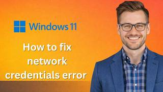 How to fix Enter network credentials error on windows 11 (Latest Update)