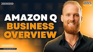 Amazon Q Business Explained (AWS Generative AI)