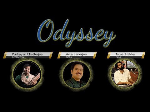 Odyssey | Purbayan Chatterjee | Avra Banerjee | Tamal Hader