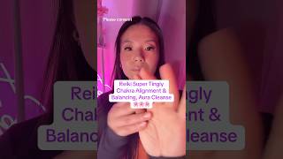 Reiki Super Tingly Chakra Alignment & Balancing, Aura Cleanse, Negative Energy Removal 🌸
