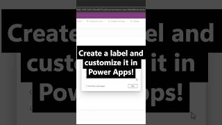Power Apps: Create & Customize a Label in 2 Minutes 🏷️ #powerapps #powerplatform