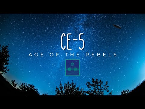 CE-5 Age Of The Rebels, initiating peaceful ET contact.