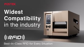 POSTEK RFID Series — the game-changer with the WIDEST COMPATIBILITY in the industry!