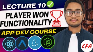 L10- PLAYER WON FUNCTIONALITY || FREE APP DEV COURSE