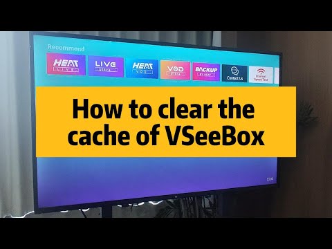 How to clear thecache of VseeBox