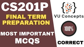 cs201p final preparations 2025 | cs201p final term current paper 2025
