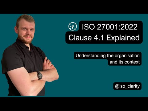 ISO 27001: 2022 Clause 4.1 Explained - Understanding the organisation and its context