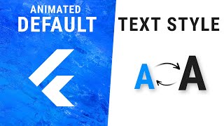 Flutter AnimatedDefaultTextStyle Widget