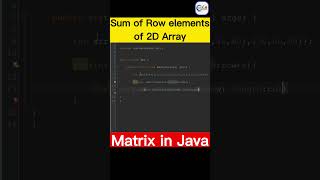Sum of row element of 2d array in java | Sum of 2d array | Sum of matrix  #java #shorts  #learnjava