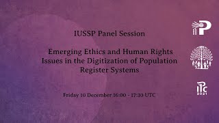 Emerging Ethics and Human Rights Issues in the Digitization of Population Register Systems (IPC2021)