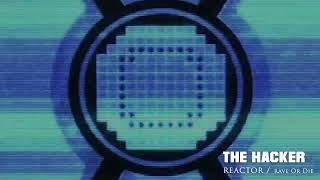 The Hacker - Reactor (Official Video Edit) - "RAVEXISTENCE" - RAVE OR DIE - ROD16