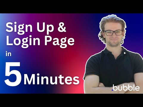 Build a Sign Up & Login Page in 5 Minutes Without Code | Bubble.io Tutorial