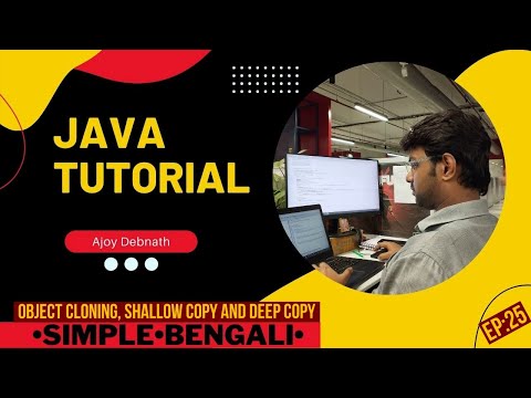 Object Cloning, Shallow Copy, and Deep Copy. Bengali-Ep:25 #bengali  #learnjava #deepcopyshallowcopy